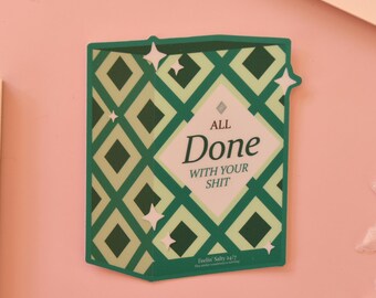 Salty - All Done With You Sticker