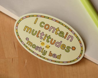 I Contain Multitudes Sticker | Waterproof