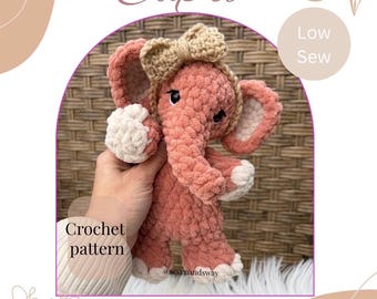 Capri elephant snuggler crochet pattern, low sew crochet pattern, safari crochet pattern, crochet elephant, low sew amigurumi pattern