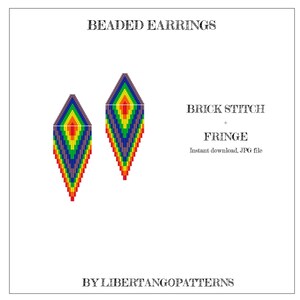 May include: Two diamond-shaped beaded earrings featuring a rainbow color gradient pattern. The text reads BEADED EARRINGS, BRICK STITCH + FRINGE, Instant download, JPG file, and BY LIBERTANGOPATTERNS. The design uses red, orange, yellow, green, blue, and purple.