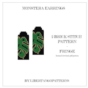 May include: A digital download pattern for beaded earrings featuring a monstera leaf design. The pattern uses a 2 brick stitch pattern and fringe. The pattern is by LibertangoPatterns.