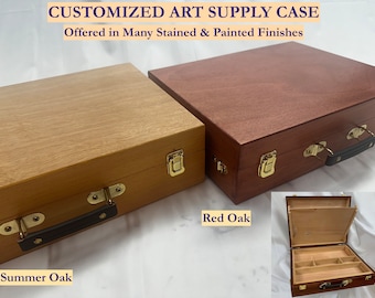 CUSTOMIZED Art Supply Case - ORGANIZE and STORE Art or Craft Supplies - Stained or Painted Finishes - Removeable Tray and Wood Palette