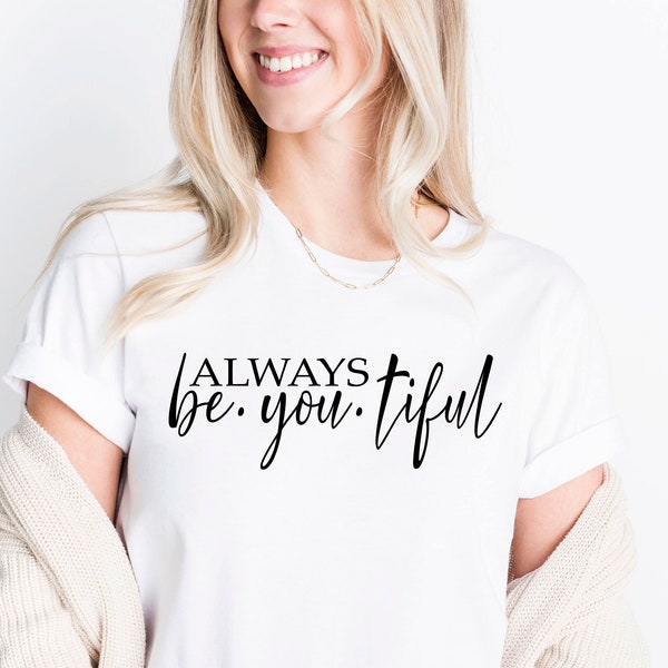 Always Be You Tiful Svg, Beautiful Svg, Cosmetic Bag Svg, Shirt Svg, Makeup Bag Svg, Svg Dxf Eps Png Files for Cutting Machines Cameo Cricut