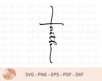 Faith Cross Svg INSTANT DOWNLOAD Cut File, Faith Cross Clipart,Faith Svg, Cross Cut File - Eps, Svg, Pdf, Dxf, Png