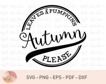 Herbst Blätter und Kürbis bitte, Herbst SVG, Herbst Cricut, Herbst Kürbisse, Kürbisse Dekor, Herbst Dekor, Bauernhaus Schild Dekor, Herbst Dekor, SVG-Dateien