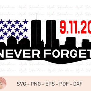 Never Forget 9-11 SVG September 11th Svg Clipart for Cricut - Etsy