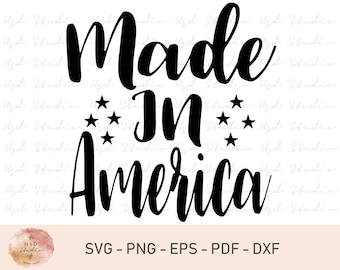 Fourth Of July Svg, Made In America Svg, Patriotic Svg, Fourth Of july America Cutting File, Independence Svg, 4th Of July Shirt Svg, Files