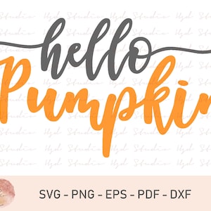 May include: A digital design file featuring the text "hello pumpkin" in orange and gray lettering. The text is in a handwritten style.