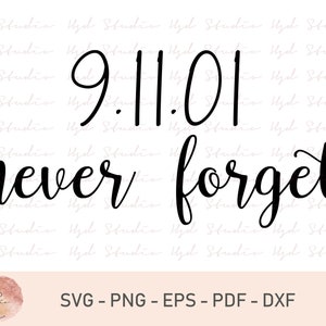 Never Forget SVG, PNG, Digital Download File Cuttables, New York Svg , 9/11 Svg , Twin Towers Svg , High Rise Svg , Memorial, September 11