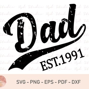 Dad Est. 1991, Vintage New Dad T-Shirt, Fathers Day Gifts, Father&#39;s Day Svg, Cricut, Baseball Dad Svg, Dad Est Svg, Men&#39;s Gift, Family Gift