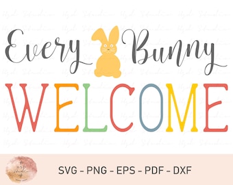 Every Bunny Welcome svg, Happy Easter svg Clipart, Rustykalny projekt znaku wielkanocnego svg, Easter Bunny Welcome svg, Farmhouse Easter Sign svg, Pliki