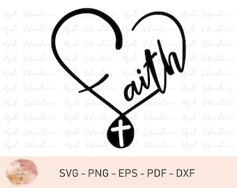 Faith SVG Cut File, Faith Svg, Love Svg, Jesus Svg, Digital Download, Religious Svg, Christian Svg, Clip Art, Svg Files for Cricut, Svg, Png
