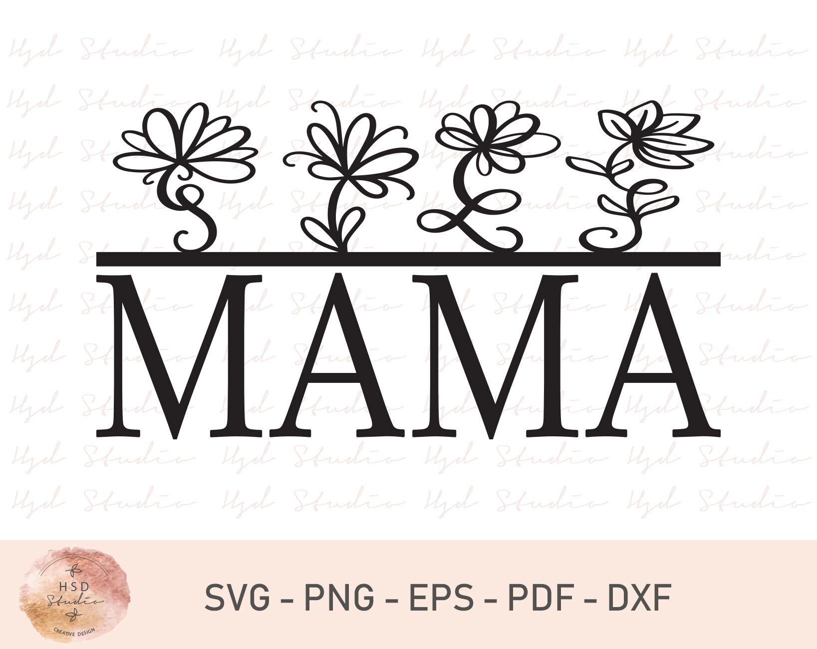 Mama Floral SVG PNG DXF Cut Files for Cricut and Silhouette, Mama Svg ...