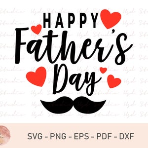 Happy Fathers Day Svg File, Dad Svg File, Fathers Day Gifts, Father&#39;s Day Svg, Cricut, Dad Svg, Men&#39;s Gift, Family Gift, Svg, Eps, Dxf, Png