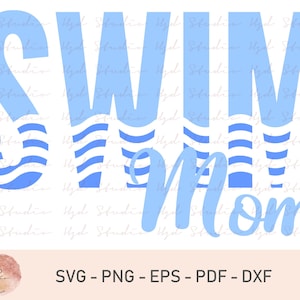 Swim SVG, Swim Mom SVG, Swimming SVG, Swim Team Svg, Mom Svg, Coach Svg, Teacher Svg, Files For Silhouette Studio, Cricut Design Space