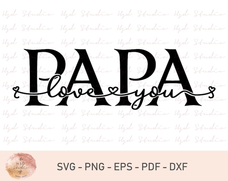Download Love You Papa Svg File Papa Svg File Fathers Day Gifts | Etsy