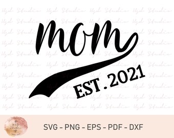 Mom Est.2021, Vintage New Mom T-Shirt, Mothers Day Gifts, Mother's Day Svg, Cricut, Baseball Mom Svg, Mom Est Svg, Woman's Gift, Family Gift