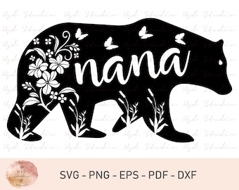 Nana Bear SVG PNG DXF Cut Files For Cricut And Silhouette, Nana Bear Svg, Nana Bear Floral Svg, Nana Bear Cut Files, Clip Art, Butterfly Svg