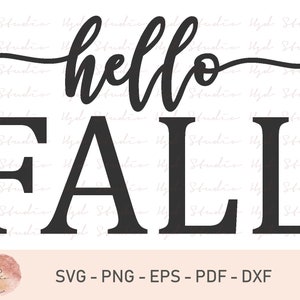 Hello Fall SVG, Fall Sign Svg, Autumn Svg, Pumpkins Svg, Cider Svg, Fall List Svg, Cut File, Commercial Use, Digital File, Svg,Png,Dxf,Pdf