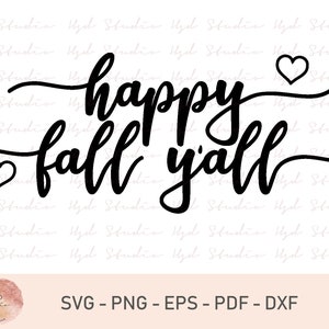 May include: Black and white graphic design with the text "happy fall yall" in a handwritten style. Two small hearts are included in the design.