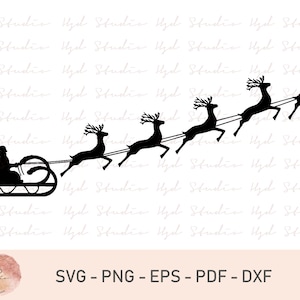 Santa Claus on Sleigh, Sleigh, Reindeer Christmas SVG, Png, Eps, Dxf, Pdf Cricut,Silhouette Studio, Cut File, Vinyl Decal, Stencil Template