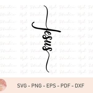 Jesus Cross Svg INSTANT DOWNLOAD Cut File, Jesus Cross Clipart,Jesus Svg, Cross Cut File, Eps, Svg, Pdf, Dxf, Png, Digital Files