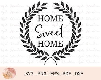 Home Sweet Home SVG Cut File Stencil Decal For Cricut and Silhouette, Instant Download, Svg, Png, Pdf, Dxf, Eps, Digital Files