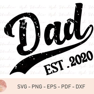 Dad Est. 2020, Vintage New Dad T-Shirt, Fathers Day Gifts, Father&#39;s Day Svg, Cricut, Baseball Dad Svg, Dad Est Svg, Men&#39;s Gift, Family Gift
