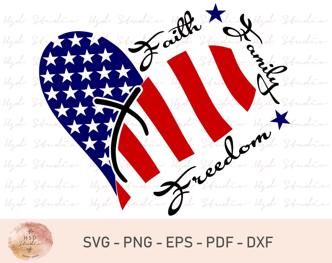 Download Faith Family Freedom Shirt Svg Faith Family Freedom Heart | Etsy