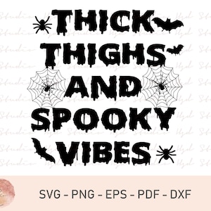 Thick Thighs and Spooky Vibes, Halloween SVG, Workout SVG, Witch Svg, Halloween Shirt, Cricut Cut File,Instant Download, Digital Download