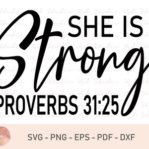 Lei è forte proverbi 31 25 Svg, Christian Svg, Brave Svg, Female Svg, Bible Verse Svg, File di taglio da utilizzare con Silhouette Cameo, Cricut