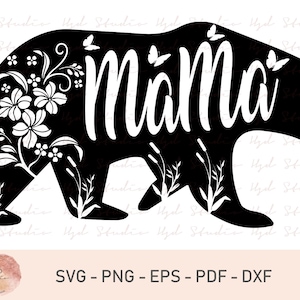 Mama Bear SVG PNG DXF Cut Files for Cricut and Silhouette, Mama Bear ...