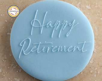 Happy Retirement (Style 2) Debosser/Embosser/Fondant Stamp