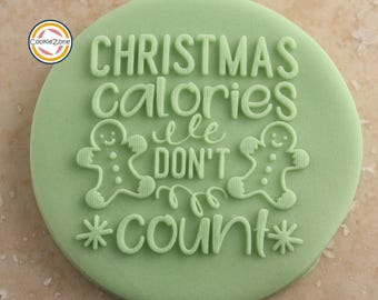 Weihnachten Kalorie zählen nicht (Stil 2)/Weihnachtsdebosser/Embosser/Fondant Stempel