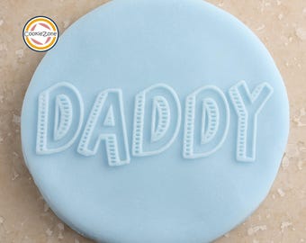 Daddy (Style 2) Debbosser/Embosser Fondant Stempel