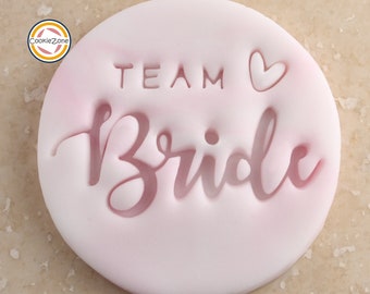 Team Bride (style 2)/Hen Party/Engagement/Wedding/Embosser Fondant Stamp