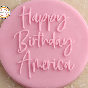 Happy Birthday America Debosser/Embosser Stamp/4th July/Fondant/Icing