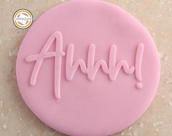 Ahhh! Debosser/Embosser Stamp/Baby Shower/Fondant/Icing