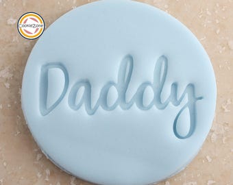 Daddy/Father's Day/Birthday Embosser Style Fondant Stamp