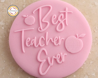 Best Teacher Ever with Apples Debosser/Embosser Stamp/Teacher/Fondant/Icing