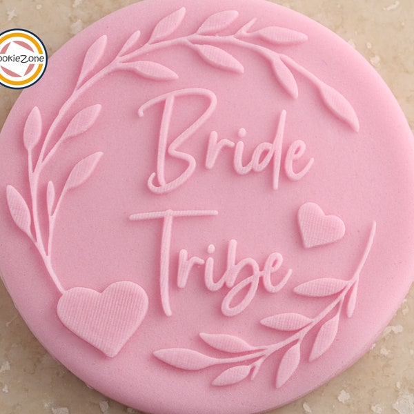 Bride Tribe with Leaf Boarder Debosser/Embosser/Hen Party/Engagement/Wedding/ Fondant Stamp