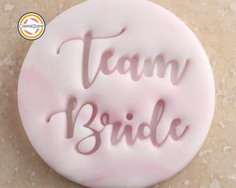 Team Bride (style 1)/Hen Party/Engagement/Wedding/Embosser Style Fondant Stamp