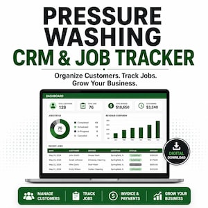 May include: A digital dashboard for pressure washing business management displayed on a laptop screen. The interface shows customer totals, job status charts, revenue graphs, and a recent jobs list. Text includes PRESSURE WASHING CRM & JOB TRACKER.