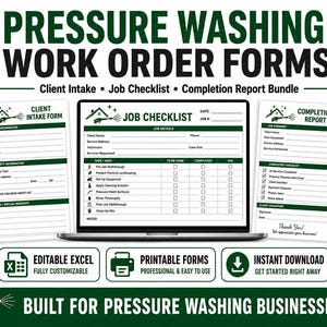 May include: Pressure washing work order forms bundle featuring a client intake form, job checklist, and completion report. The documents are displayed on a laptop screen and as printed sheets with dark green headers and white backgrounds.