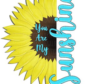 You Are My Sunshine Digital Design