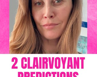 2 Clairvoyant Future Predictions | NO TOOLS! | Psychic Medium