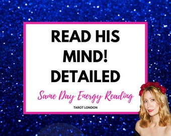 SAME DAY Psychic Reading - READ His Mind! | Telepathy | Accurate energy reading | Accurate | Urgent Response | Psychic Medium Active