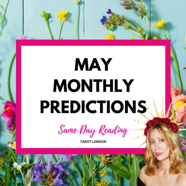 MAY Same Day monthly predictions tarot monthly psychic predictions