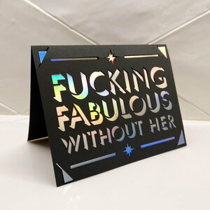 F&*cking Fabulous Without Her - cutout card design SVG digital download