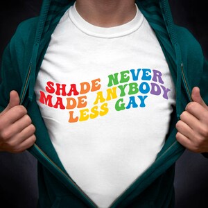 Shade Never Made Anybody Less Gay SVG voor sublimatie of gesneden bestand voor Cricut en silhouet